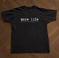 there's more life waiting for you (black) PRE ORDER